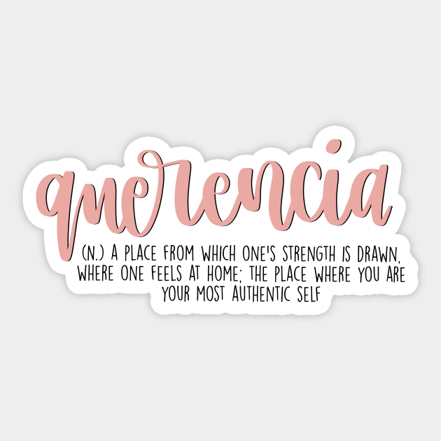 Querencia Aesthetic Word Definition Sticker by Slletterings